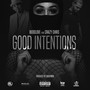 Good Intentions (Explicit)