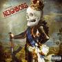 NEIGHBORS (feat. Futuristic, Lex Bratcher & Scarlett Letter) [Explicit]