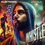 Whistle (feat. RJ Full Range)