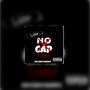 NO CAP (feat. BARAONTHEBEAT) [Explicit]