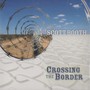 Crossing the Border