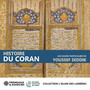 Histoire du Coran - Un cours particulier de Youssef Seddik (Grande Mosquée de Paris - Frémeaux)