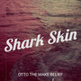 Shark Skin (Explicit)