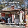 Small Town Lovin' (feat. Tim Carpenter) [Explicit]