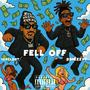 Fell Off (feat. 10kclout) [Explicit]