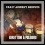 Crazy Ambient Grooves