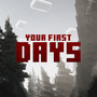 Your First Days (Original Soundtrack)