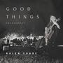 Good Things (Acoustic)