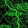 Feel It (Explicit)