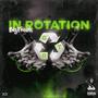 IN ROTATION (Explicit)