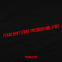 Texas Shyt (Explicit)