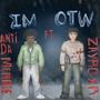 I'M OTW (feat. Anti Da Menace) [Explicit]