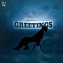 Greetings (Intro)