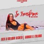 Se Transforma (Explicit)