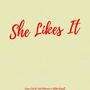 She Likes It (feat. Jake Dickerson & Blake Russell)