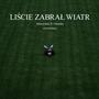 LIŚCIE ZABRAŁ WIATR (feat. Chomka)