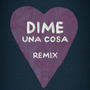 Dime Una Cosa (feat. Joma) [Remix]