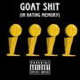 GOAT **** (In Hating Memory) [Explicit]