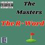 The Masters (Explicit)