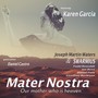 Mater Nostra (feat. Karen Garcia & Daniel Castro)