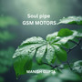 Soul Pipe Gsm Motors