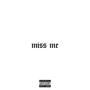 Miss Me (Explicit)