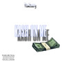 Kash on Me (Explicit)