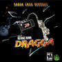 Dragga (Explicit)