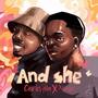 AND SHE (feat. Xhozen) [Explicit]