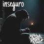 INSEGURO (Explicit)