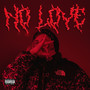 No Love (Explicit)