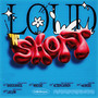 LOUD 'N' SHORT (Explicit)