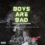 Boys are Bad (Chop Life Anthem) (feat. Joebagz, Zuko, Rudy, Mijar, G-Paps & Yayor) [Explicit]