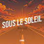 Sous le soleil (Explicit)