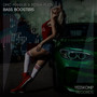 Bass Boosters (Explicit)