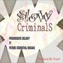 Slow Criminals (feat. PstarS) [Explicit]