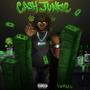 Cash Junkie (Explicit)