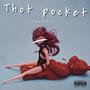 Thot Pocket (Explicit)