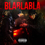 Blablabla (Explicit)