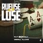 Refuse To Lose (feat. Deerill Alldae) [Explicit]