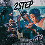 2 STEP (feat. 0T6slim, 6Facx2 & Slxaz6) [Explicit]