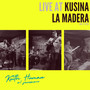 Live at Kusina La Madera (Explicit)