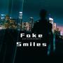 Fake smiles