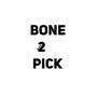 BONE 2 PICK FREESTYLE (Explicit)