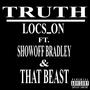 Truth (feat. Showoff Bradley & That Beast) [Explicit]