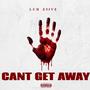 CAN'T GET AWAY (feat. Lil Sike) [Explicit]