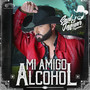 Mi Amigo Alcohol