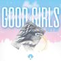 Good girls (Explicit)