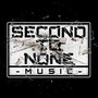 Second To None Music 002