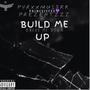 Build Me Up (Break Me Down) [Explicit]